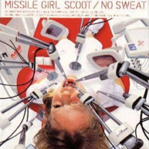 MISSILE GIRL SCOOT <span class="pt_splitter pt_splitter-1">- NO SWEAT</span>