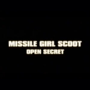 MISSILE GIRL SCOOT <span class="pt_splitter pt_splitter-1">- OPEN SECRET</span>